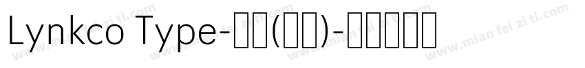Lynkco Type-普通(西方)字体转换